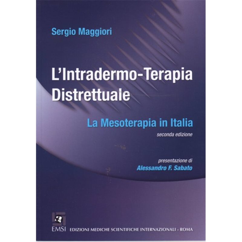 L'Intradermo-Terapia Distrettuale. NUOVA EDIZIONE MAGGIO 2013